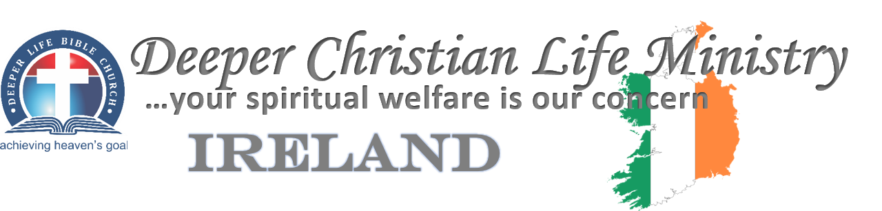 Deeper Christian Life Ministry, Ireland Region